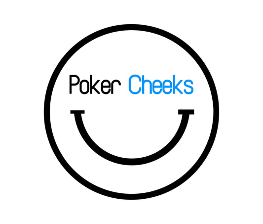 POKER CHEEKS